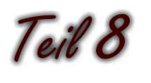 Teil 8