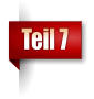 Teil 7
