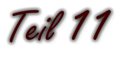 Teil 11
