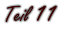 Teil 11