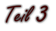 Teil 3
