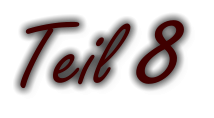 Teil 8