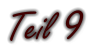 Teil 9