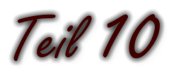 Teil 10