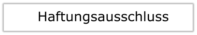 Haftungsausschluss
